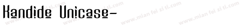 Kandide Unicase字体转换